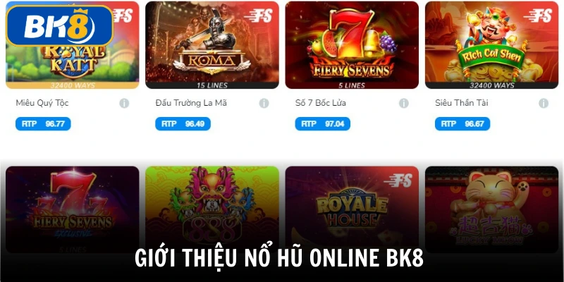 Nổ hũ online nhận được sự yêu thích của thành viên BK8