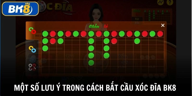 Một số lưu ý trong cách bắt cầu xóc đĩa tại BK8