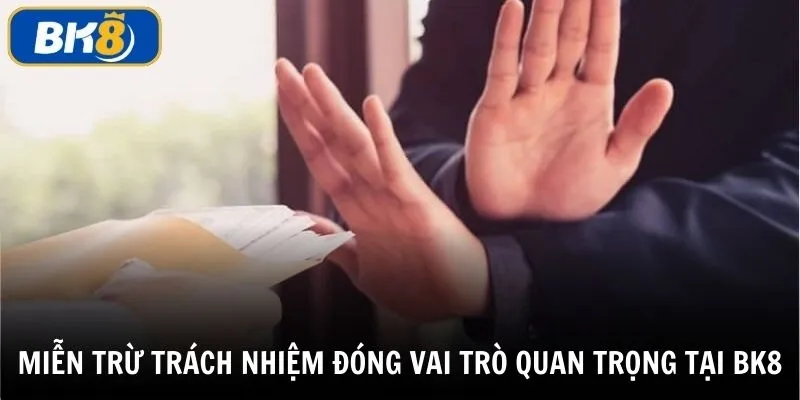 Miễn trừ trách nhiệm là chính sách miễn bổn phận cho đôi bên