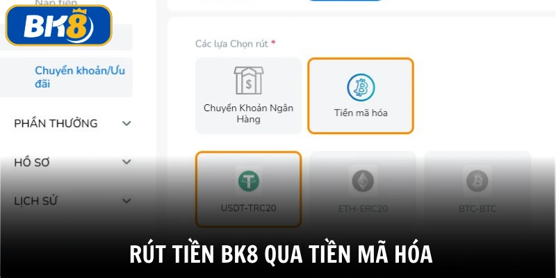 Rút tiền BK8 bằng lựa chọn tiền mã hóa nhanh chóng, tiện lợi