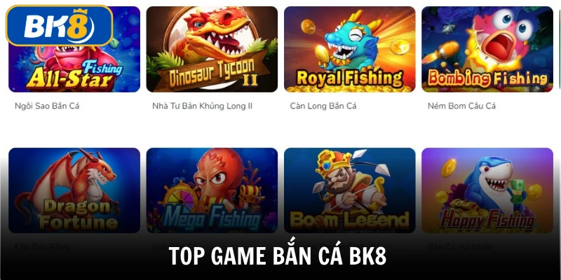 Top game bắn cá BK8 được yêu thích nhất trong thế giới game bắn cá