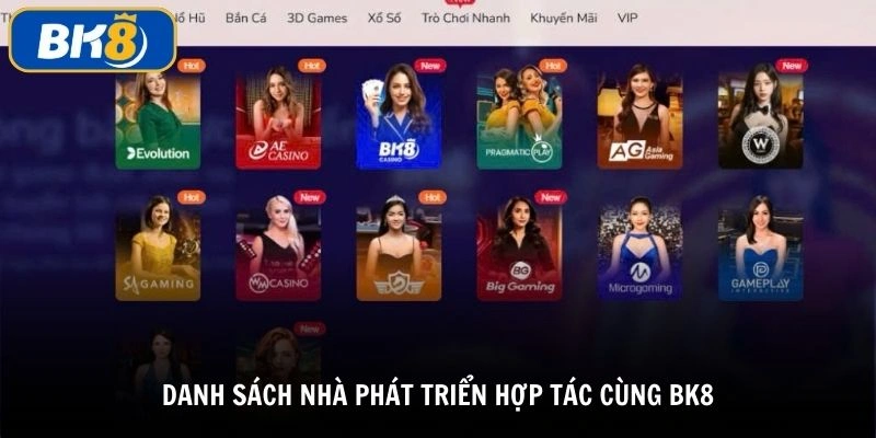 Top game casino BK8 - Danh sách nhà cung cấp game hợp tác cùng BK8